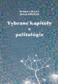 Vybrané kapitoly z politológie Vybrané kapitoly z politológie