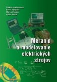 Meranie a modelovanie elektrických strojov Meranie a modelovanie elektrických strojov
