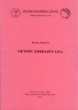 Metódy zobrazovania Metódy zobrazovania