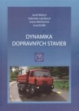 Dynamika dopravných stavieb Dynamika dopravných stavieb