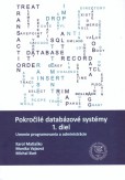 Pokročilé databázové systémy 1. diel Pokročilé databázové systémy 1. diel