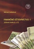 Finančné účtovníctvo I (účtové triedy 0,1,2) Finančné účtovníctvo I (účtové triedy 0,1,2)