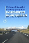 Celospoločenské náklady projektu pozemných komunikácií Celospoločenské náklady projektu pozemných komunikácií