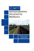 Medzinárodná železničná preprava Medzinárodná železničná preprava