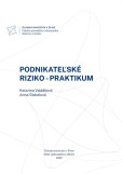 Podnikateľské riziko - praktikum Podnikateľské riziko - praktikum