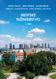 Mestské inžinierstvo 1. diel Mestské inžinierstvo 1. diel