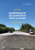 Konštrukcie železničných tratí a staníc. Železničný spodok Konštrukcie železničných tratí a staníc. Železničný spodok