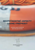 Bezpečnostné aspekty lodnej prepravy Bezpečnostné aspekty lodnej prepravy