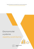 Ekonomické a právne aspekty podnikania Ekonomické a právne aspekty podnikania