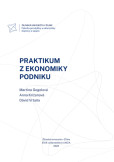 Praktikum z ekonomiky podniku Praktikum z ekonomiky podniku