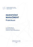 Investičný manažment. Praktikum. Investičný manažment. Praktikum.