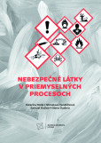 Nebezpečné látky v priemyselných procesoch Nebezpečné látky v priemyselných procesoch