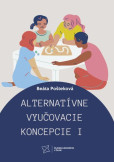 Alternatívne vyučovacie koncepcie I Alternatívne vyučovacie koncepcie I