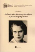 Osobnosť Márie Rázusovej-Martákovej na pozadí recepčnej tradície