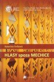 Hlasy spoza MECHICE Hlasy spoza MECHICE