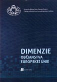 Dimenzie občianstva Európskej únie Dimenzie občianstva Európskej únie