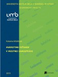 Marketing vzťahov v miestnej samospráve Marketing vzťahov v miestnej samospráve