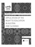 Application of the Right to education in Austria and Slovakia Application of the Right to education in Austria and Slovakia
