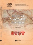 Štáty V4 v mozaike histórie Štáty V4 v mozaike histórie