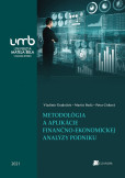 Metodológia a aplikácie finančno-ekonomickej analýzy podniku Metodológia a aplikácie finančno-ekonomickej analýzy podniku