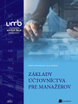 Základy účtovníctva pre manažérov Základy účtovníctva pre manažérov
