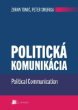 Politická komunikácia Politická komunikácia