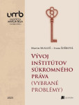 Vývoj inšitútov súkromného práva Vývoj inšitútov súkromného práva