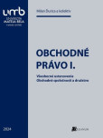 Obchodné právo I. Obchodné právo I.