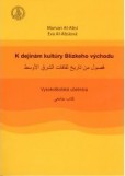 K dejinám kultúry Blízkeho východu