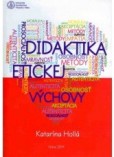 Didaktika etickej výchovy Didaktika etickej výchovy