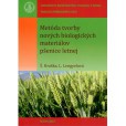 Metóda tvorby nových biologických materiálov pšenice letnej Metóda tvorby nových biologických materiálov pšenice letnej