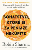 Bohatstvo, ktoré si za peniaze nekúpite Bohatstvo, ktoré si za peniaze nekúpite