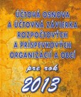 Účtovná osnova a účtovná závierka rozpočtových a príspevkových organizácií a obcí pre rok 2013