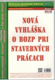 Vyhláška o BOZP pri stavebných prácach Vyhláška o BOZP pri stavebných prácach