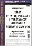 Zákon o cestnej premávke s vykonávacou vyhláškou Zákon o cestnej premávke s vykonávacou vyhláškou