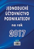 Jednoduché účtovníctvo podnikateľov na rok 2017 Jednoduché účtovníctvo podnikateľov na rok 2017