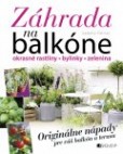 Záhrada na balkóne Záhrada na balkóne