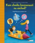 Kam chodia kozmonauti na záchod? Kam chodia kozmonauti na záchod?
