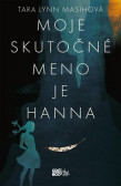 Moje skutočné meno je Hanna Moje skutočné meno je Hanna