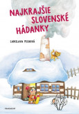 Najkrajšie slovenské hádanky Najkrajšie slovenské hádanky