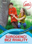 Súrodenci bez rivality Súrodenci bez rivality