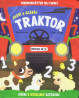 Jazdi a hľadaj - Traktor - kniha s kúzelnou baterkou Jazdi a hľadaj - Traktor - kniha s kúzelnou baterkou