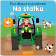 Na statku - Moja blikajúca zvuková knižka Na statku - Moja blikajúca zvuková knižka