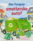 Ako funguje smetiarske auto? Ako funguje smetiarske auto?