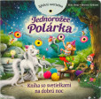 Jednorožec Polárka - Kniha so svetielkami Jednorožec Polárka - Kniha so svetielkami