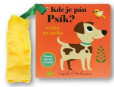 Kde je pán Psík? Knižka do kočíka Kde je pán Psík? Knižka do kočíka