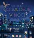 Pozri sa pod obrázok - Čo sa deje v noci Pozri sa pod obrázok - Čo sa deje v noci