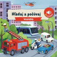 Hľadaj a počúvaj - Vozidlá Hľadaj a počúvaj - Vozidlá