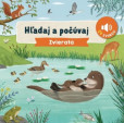 Hľadaj a počúvaj - Zvieratá Hľadaj a počúvaj - Zvieratá