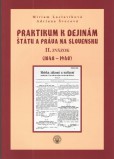 Praktikum k dejinám štátu a práva na Slovensku II. zväzok